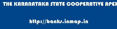 THE KARANATAKA STATE COOPERATIVE APEX BANK LIMITED       banks information 